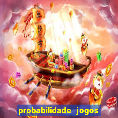 probabilidade jogos de futebol