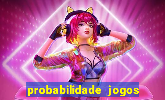 probabilidade jogos de futebol