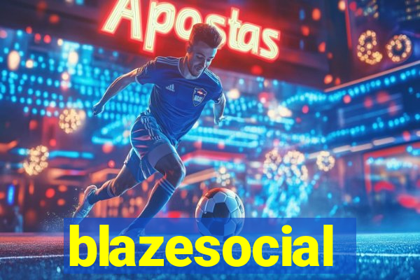 blazesocial