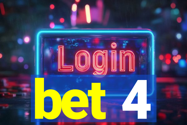 bet 4