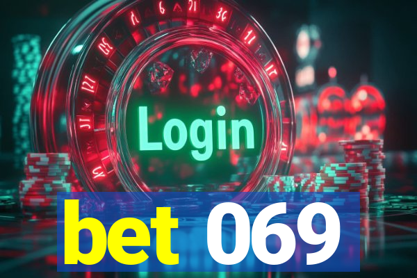 bet 069