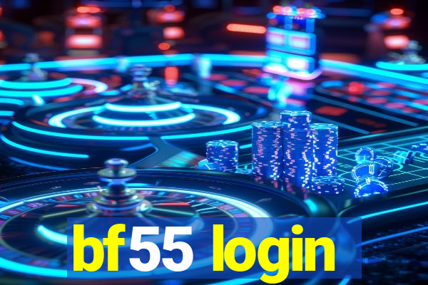 bf55 login