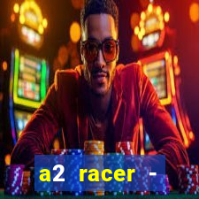 a2 racer - riscando o asfalto filme completo dublado