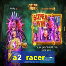 a2 racer - riscando o asfalto filme completo dublado