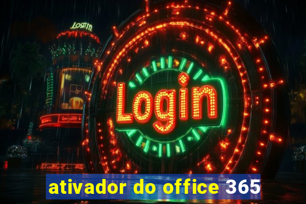 ativador do office 365