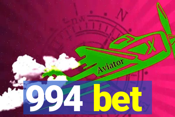 994 bet