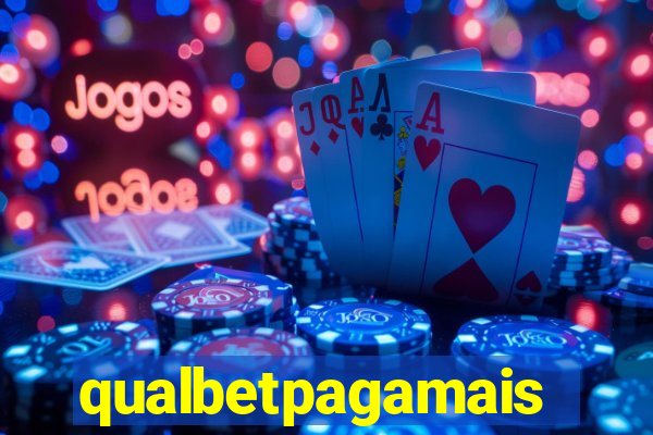 qualbetpagamais