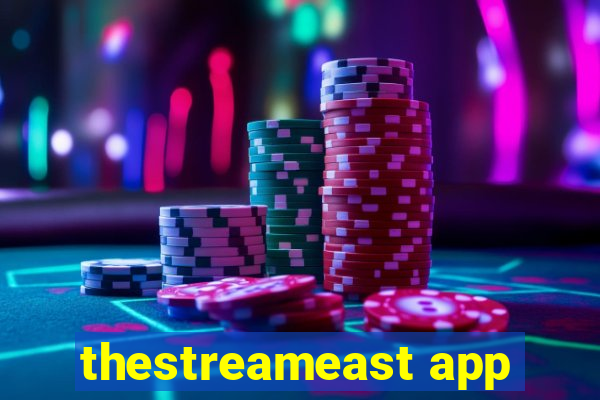 thestreameast app