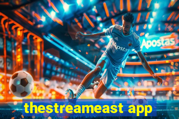 thestreameast app