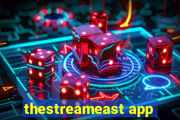 thestreameast app