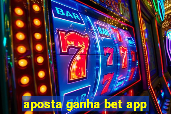 aposta ganha bet app