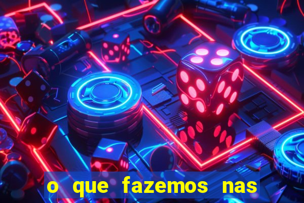 o que fazemos nas sombras redecanais