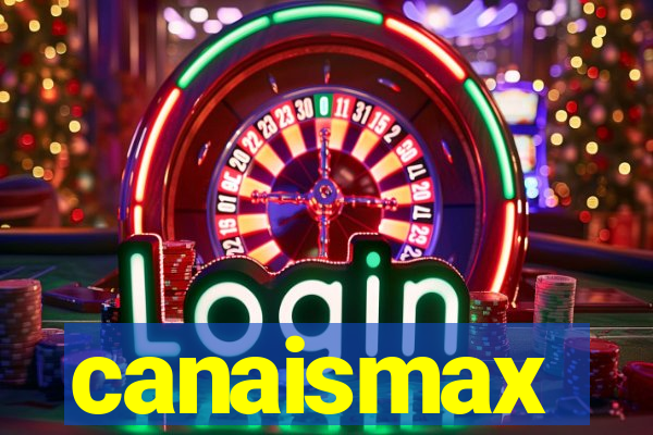 canaismax