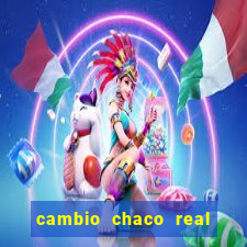 cambio chaco real en guarani