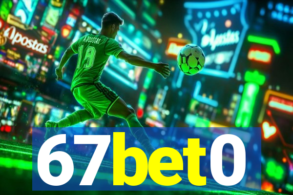 67bet0