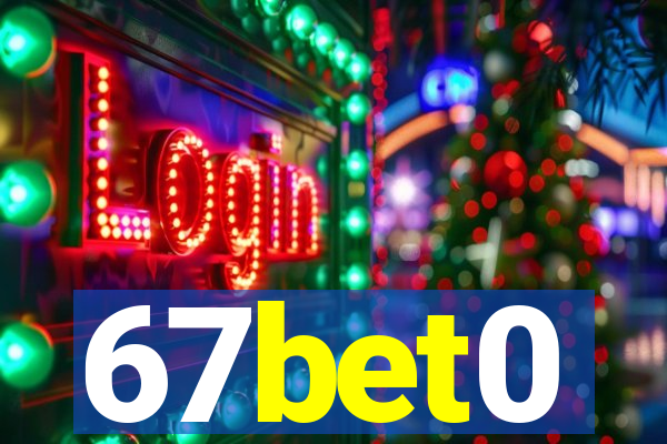 67bet0