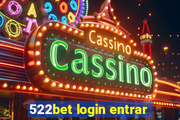 522bet login entrar