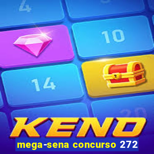 mega-sena concurso 272