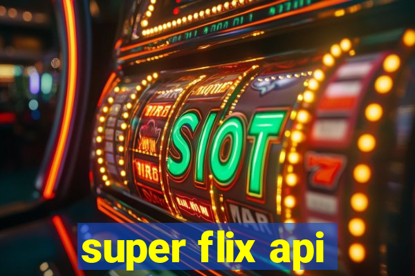 super flix api