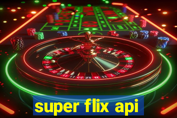 super flix api