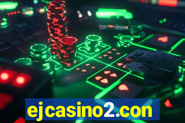 ejcasino2.con