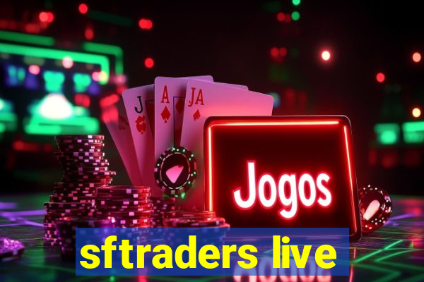 sftraders live