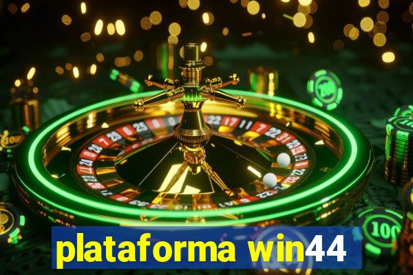 plataforma win44