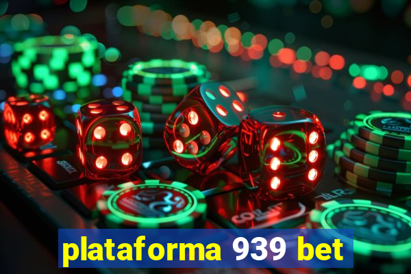 plataforma 939 bet