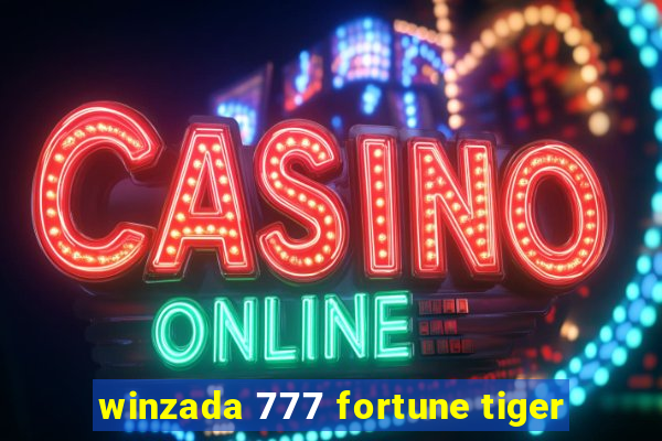 winzada 777 fortune tiger