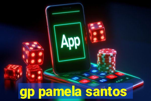 gp pamela santos