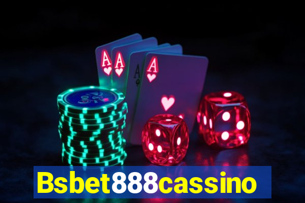 Bsbet888cassino