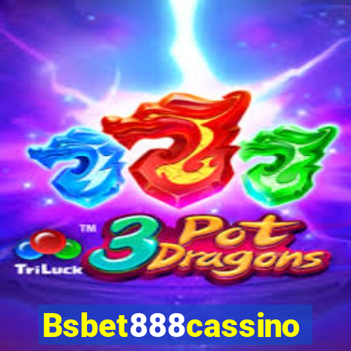 Bsbet888cassino