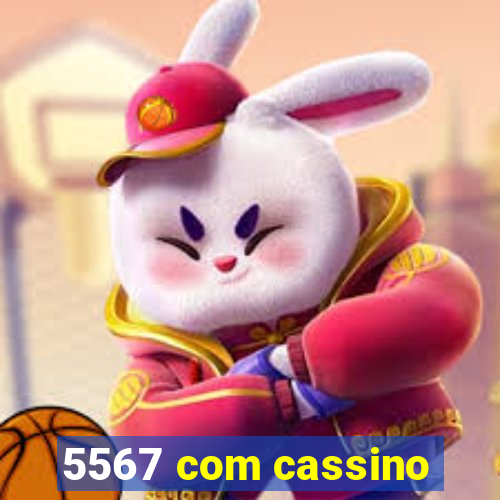 5567 com cassino