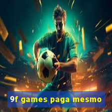 9f games paga mesmo