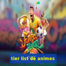 tier list de animes