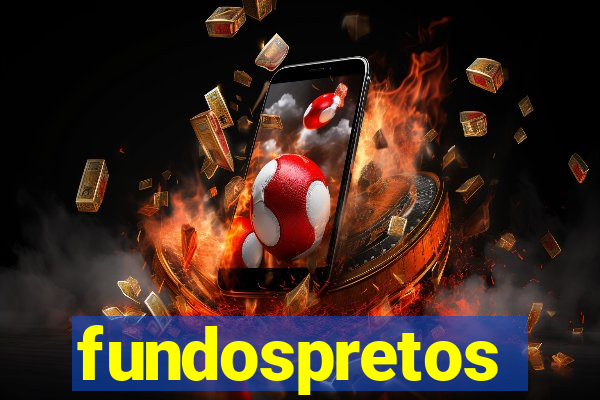 fundospretos