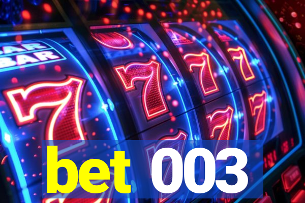 bet 003