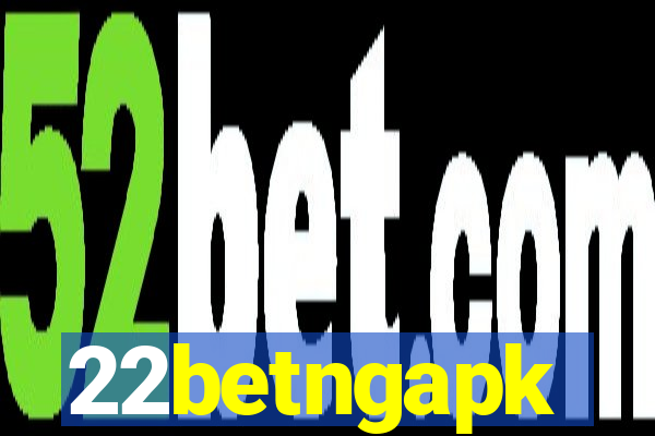 22betngapk