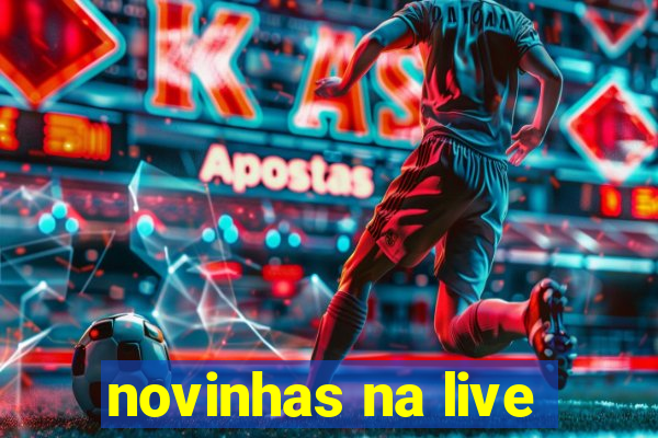 novinhas na live