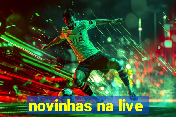 novinhas na live