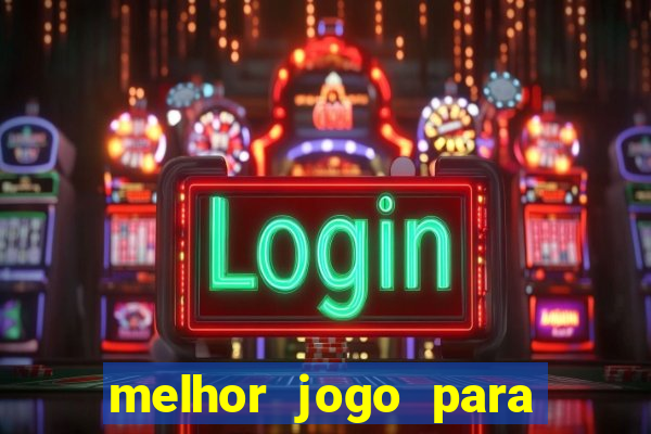 melhor jogo para ganhar dinheiro sem depositar nada