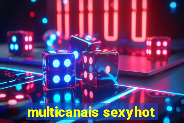 multicanais sexyhot