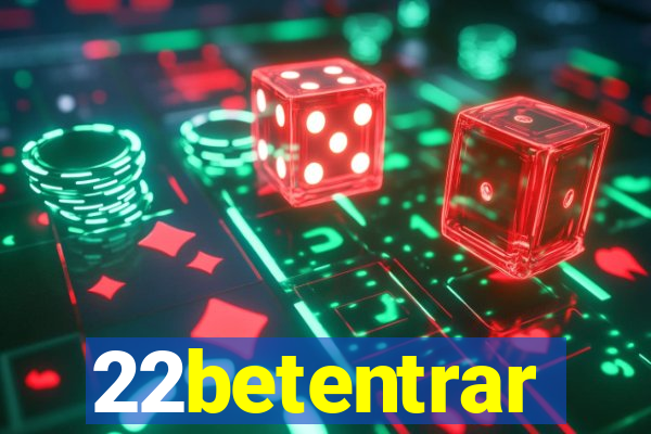 22betentrar