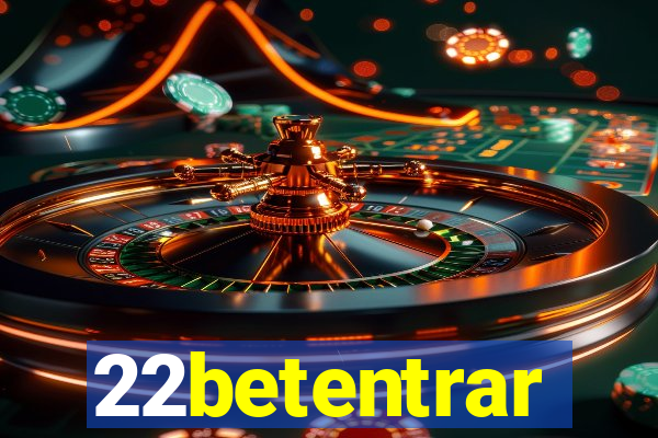 22betentrar