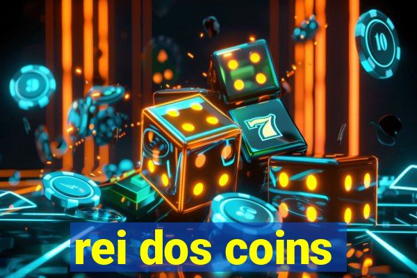 rei dos coins