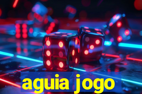 aguia jogo