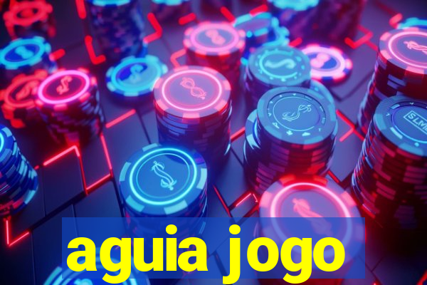 aguia jogo