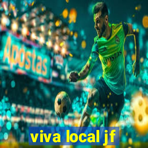 viva local jf