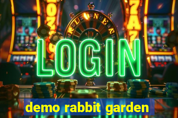 demo rabbit garden