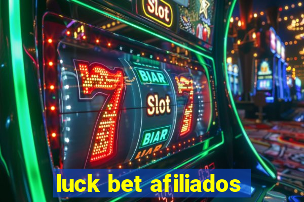 luck bet afiliados